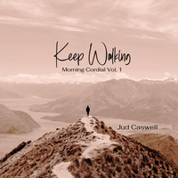 Keep Walking by Jud Caswell