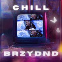 Chill by BRZYDND