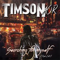 Searching For Myself (Radio Edit) by TIMSON