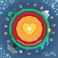 From the Soil to the Stars by Miss Calliope