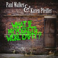 What If My Pockets Were Empty (All proceeds go to Shelter) by Paul Walker & Karen Pfeiffer