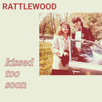 Kissed Too Soon by Rattlewood
