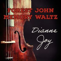 Forest John Memory Waltz by Dianne Joy