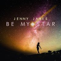 Be My Star by Jenny James