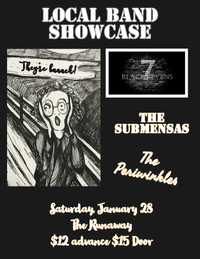 "Local band showcase" with The Submensas, The Periwinkles & Black Sevens