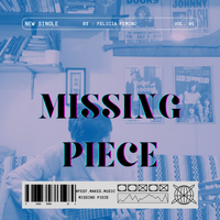 Missing Piece by Felicia Femino