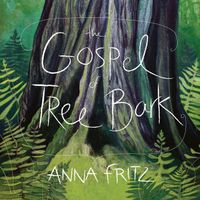 The Gospel of Tree Bark: CD