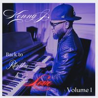 Back to Rhythm & Love Volume 1  by Kenny J.