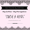 "Such A Girl" Coffee Mug