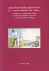 Signed, limited edition - A brief history of Lancashire’s first 100 centuries in first-class cricket…