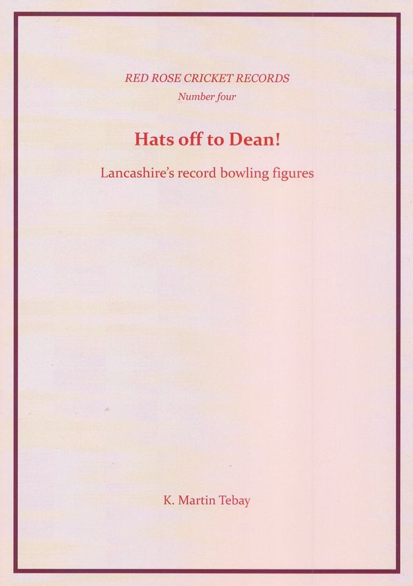 Hats Off to Dean! Lancashire's record bowling figures.
