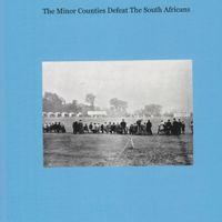Hardback, signed limited edition - A Giant-Killing at Lakenham. The Minor Counties Defeat The South Africans