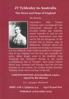 Signed, limited edition of 62 hardback copies - JT Tyldesley in Australia. The Heart and Hope of England: Ric Sissons