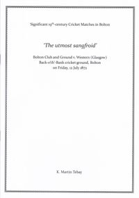 'The utmost sangfroid' Bolton Club and Ground v. Western (Glasgow), 12 July 1872