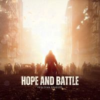 Hope and Battle by Fesliyan Studios