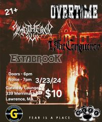 I, the Conqueror & Overtime with Smothered Sun and Estabrook