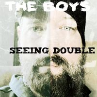 Seeing Double by The Boys