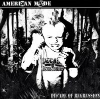 Amerikan Made - Decade of Regression: CD