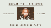Dream 'Til It's Over Listening Party - Online Event