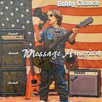 Message America by Bobby Chance