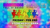 Feb 2: Rainbow & DeadZep @ The Stonehedge Barn, Grey Maine