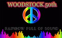 RAINBOW FULL of SOUND WOODSTOCK 50th w/ SLICK AGUILAR of JEFFERSON STARSHIP