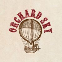 Orchard Sky by Orchard Sky