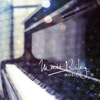 Piano and Strings Music by Matt Riley