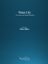 Water Lily - String Orchestra - Score and Parts (PDF)