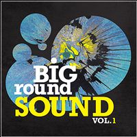 Big Round Sound by Sophie Dunér © & Jeremy Harman 