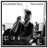 The Leaver by Steven Ray Will