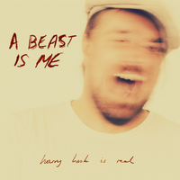 A BEAST IS ME: Vinyl