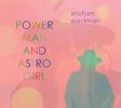 Power Man and Astro Girl: Vinyl