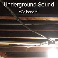 Underground Sound Vox by eOe, honerok