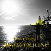 I Am The Lighthouse by Avalanche the Band