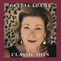 Classic Hits by Clelia Adams