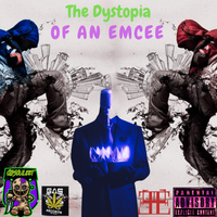 The Dystopia Of An Emcee by Obsouleet