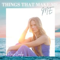 Things That Make Me, Me by Reese Cooley 