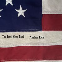 Freedom Rock by The Fred Moon Band