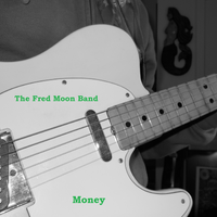 Money by The Fred Moon Band