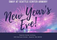 New Year's Eve! Sway at Seattle Center Armory