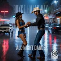 All Night Dance by Bryce Halloway