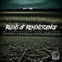 Shattered Promises by Ruins of Reminiscence