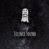 Silence Found by Grey Star Ghost