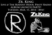 Zr. King LIVE @ The Rodent Hour