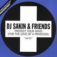 DJ Sakin & Friends - Protect Your Mind (Braveheart) - Trance Labs Remix by Trance Labs