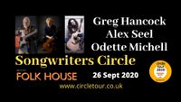 Songwriters Circle: Greg Hancock, Alex Seel and Odette Michell - CANCELLED