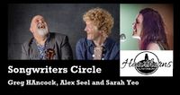 Songwriters Circle: Greg Hancock, Alex Seel & Sarah Yeo - CANCELLED