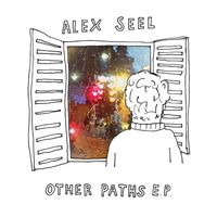 Other Paths EP by Alex Seel