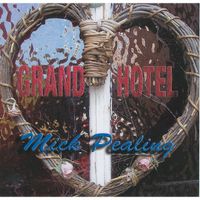 Grand Hotel by Mick Pealing
